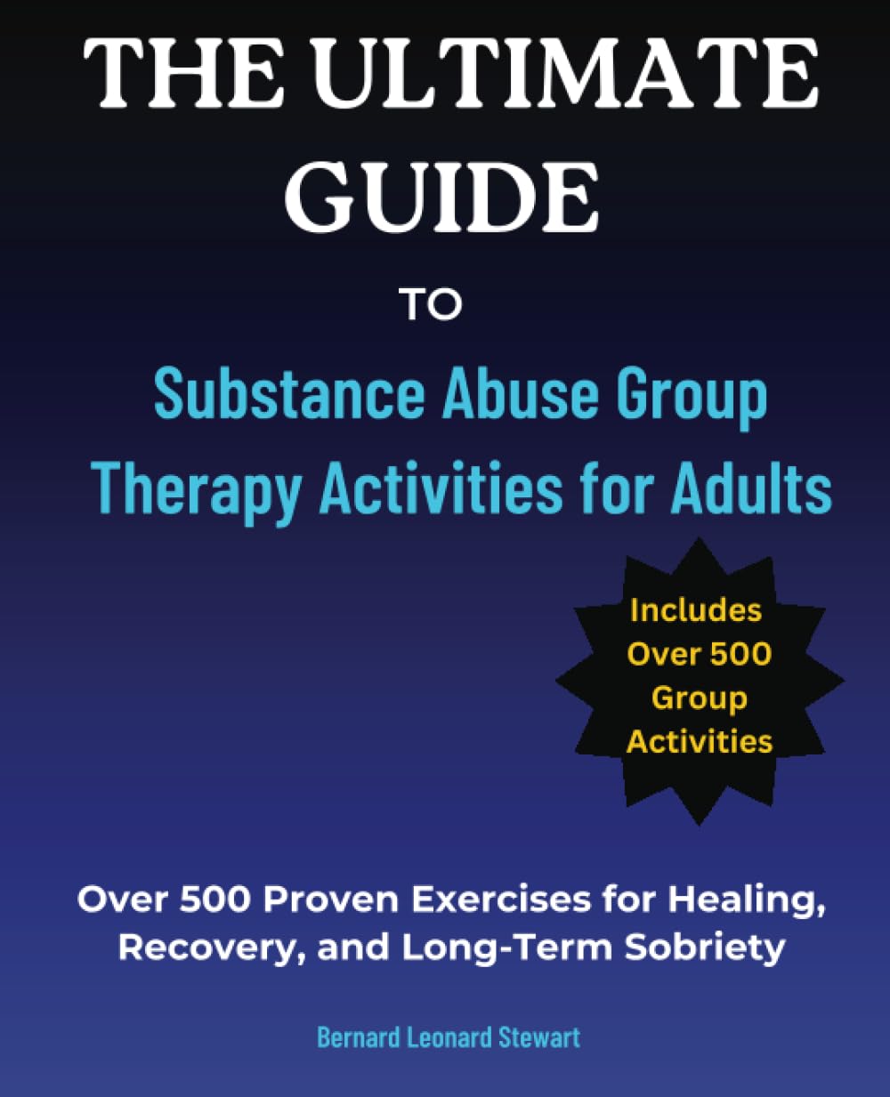 The Ultimate Guide to Substance Abuse Group Therapy Activities for Adults Medicine