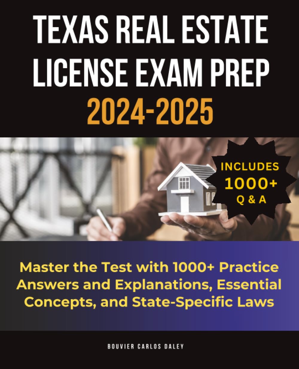 Texas Real Estate License Exam Prep: Master the Test with 1000+ Practice Answers and Explanations, Essential Concepts, and State-Specific Laws book