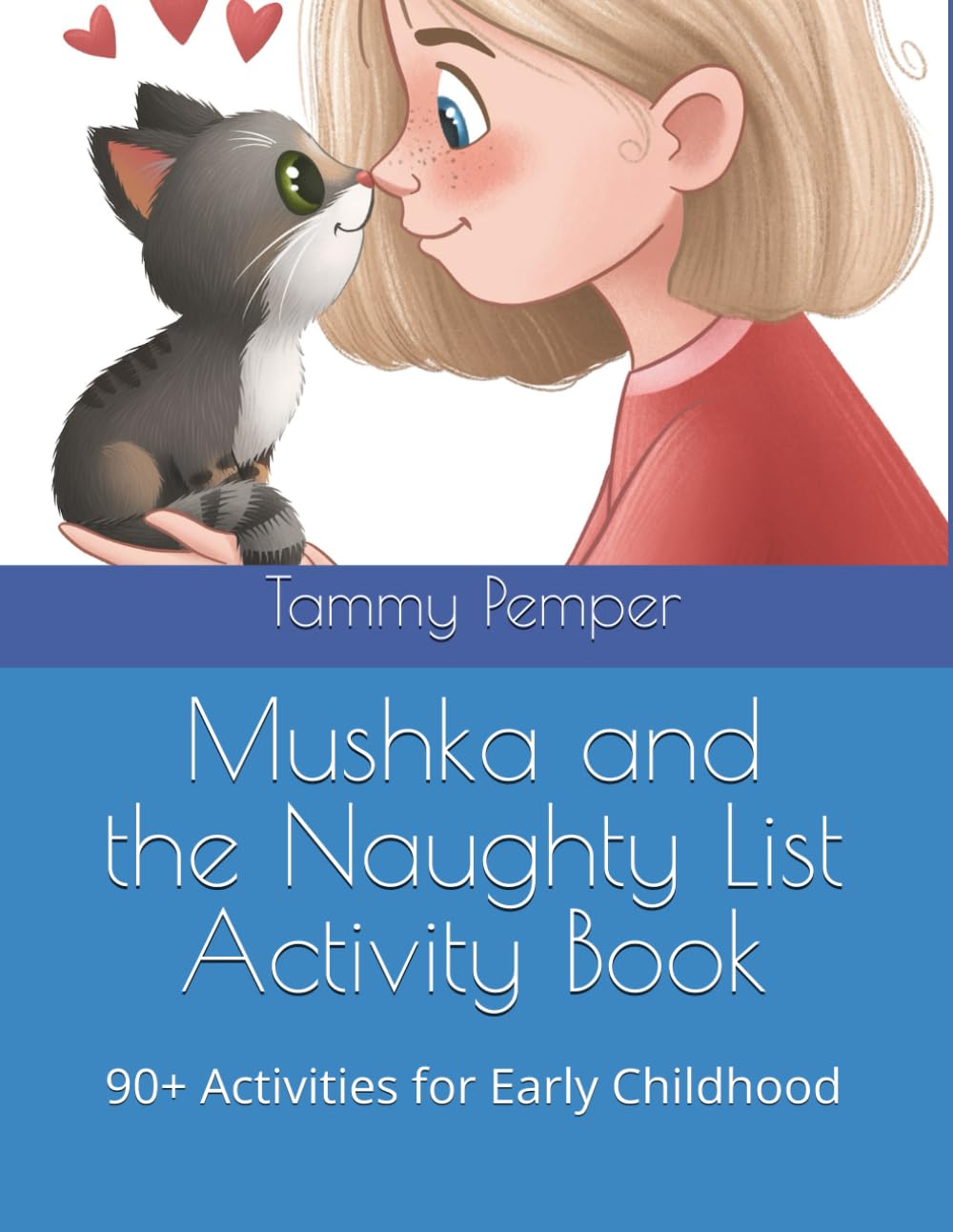 Mushka and the Naughty List Activity Book: 90+ Activities for Early Childhood book