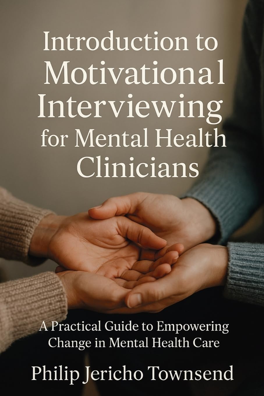 Introduction to Motivational Interviewing for Mental Health Clinicians Medicine