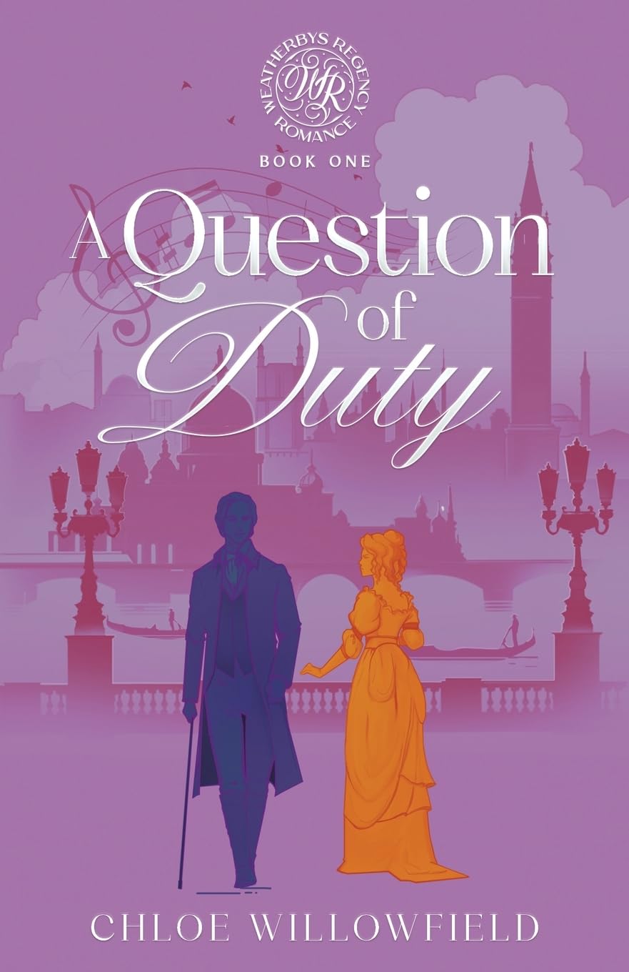 A Question of Duty: Weatherbys Regency Romance Book One book