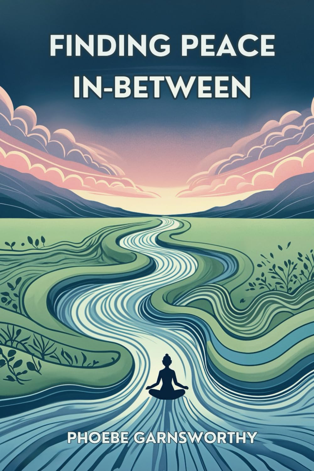 Finding Peace In-Between: What To Do When Your Manifestations Aren't Working book