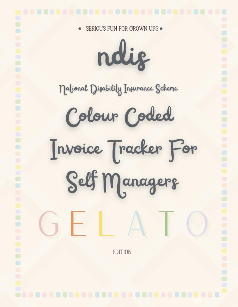 Colour Coded NDIS Invoice Tracker for Self Managers: Gelato Edition book