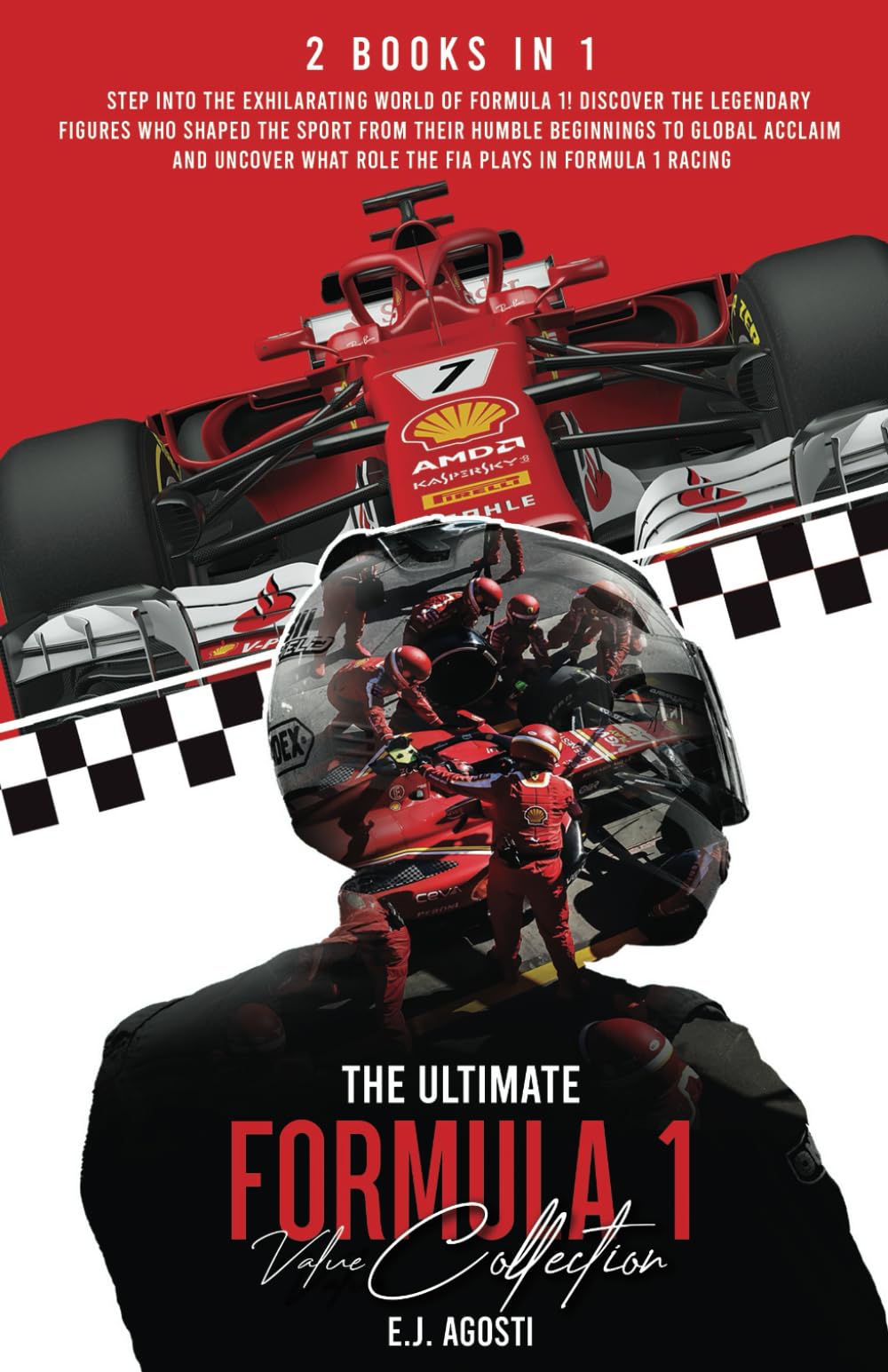 The Ultimate FORMULA 1 Value Collection: 2 Books In 1: Driven by Destiny and Driven by Change book