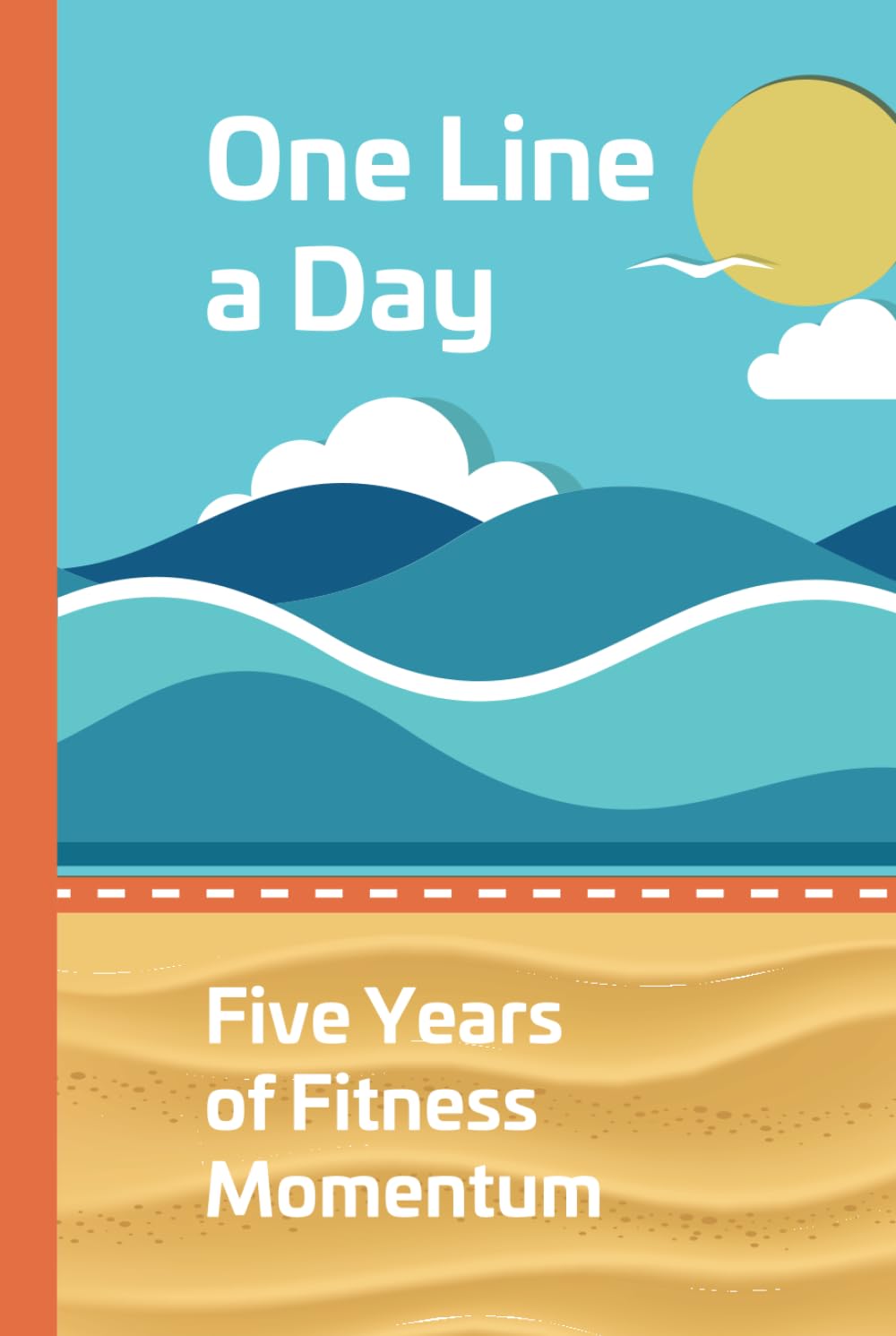 One Line a Day: Five Years of Fitness Momentum book