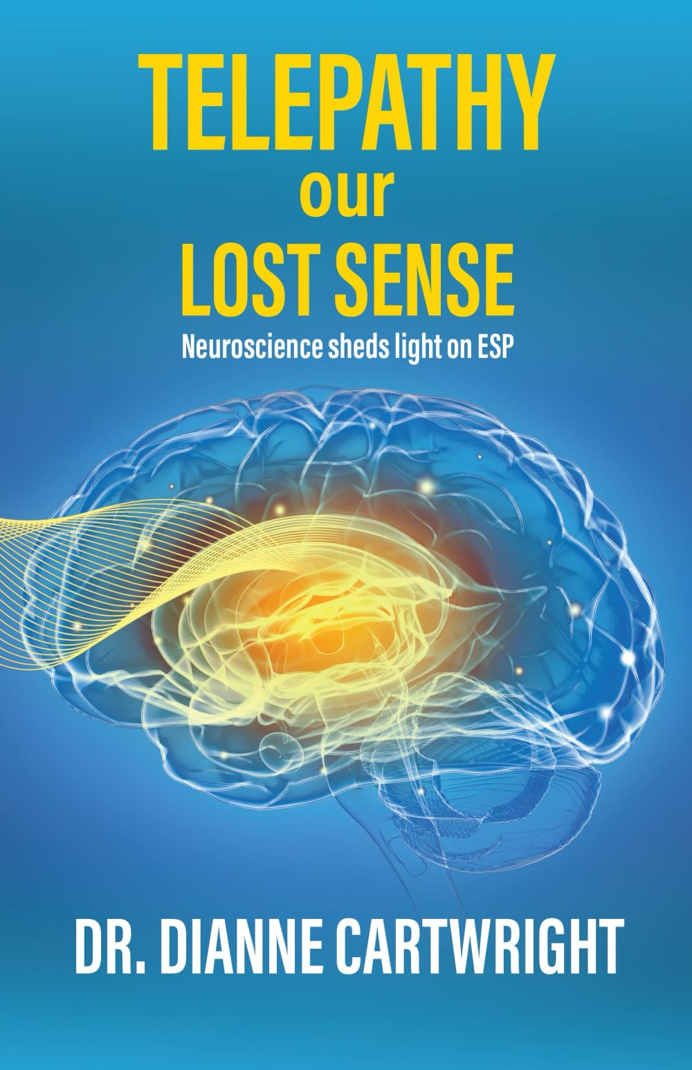 Telepathy our Lost Sense: Neuroscience sheds Light on ESP book