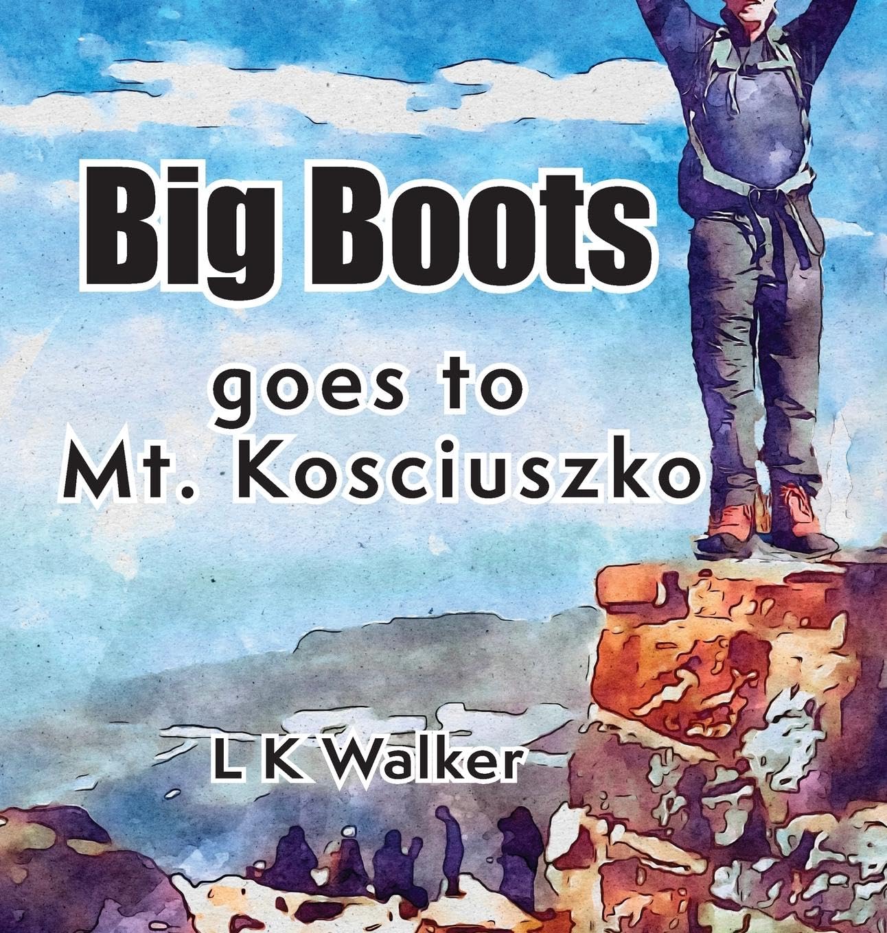 Big Boots goes to Mt. Kosciuszko Novels & Short Stories