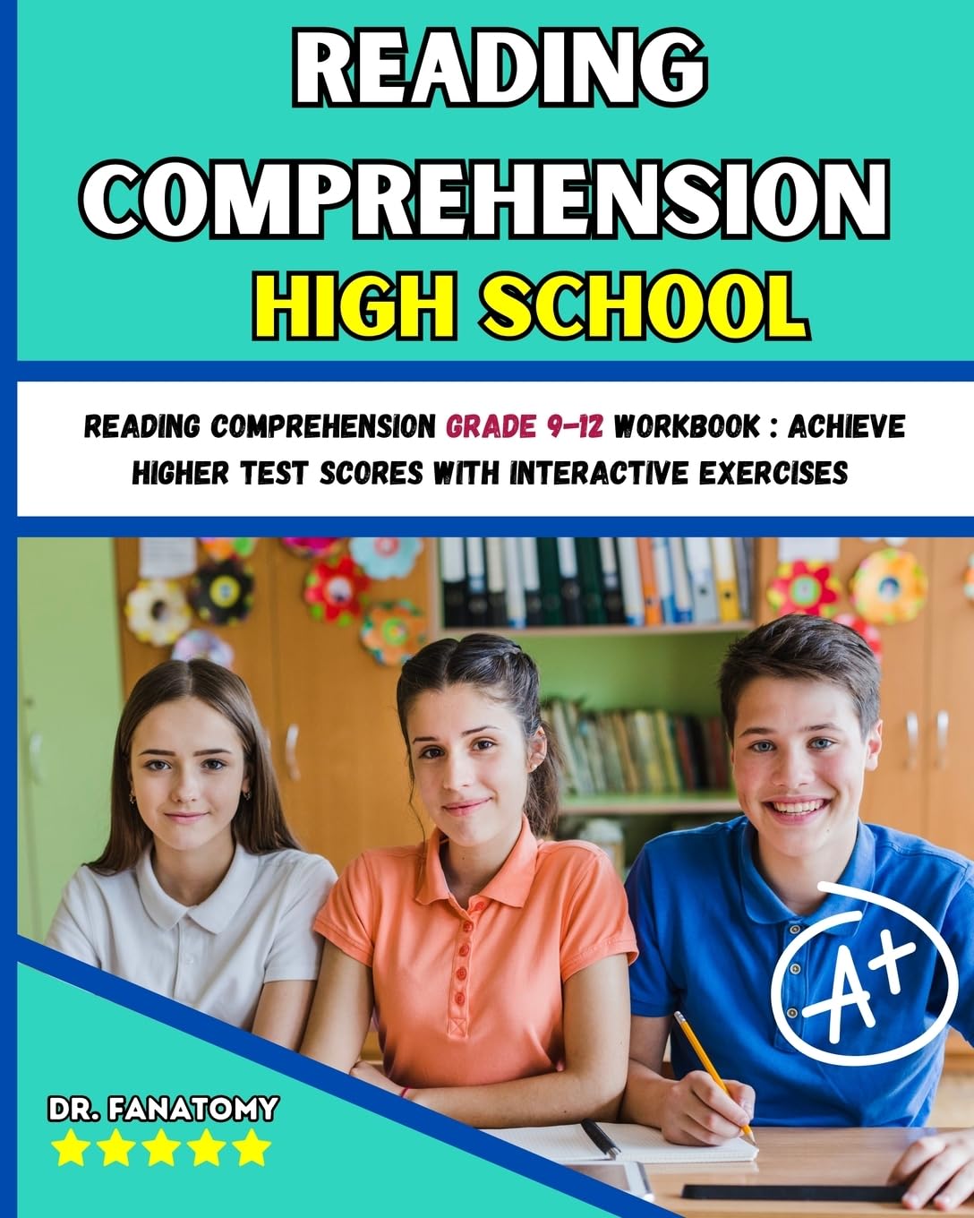 Reading Comprehension High School: Reading Comprehension Grade 9-12 Workbook : Achieve Higher Test Scores with Interactive Exercises Education