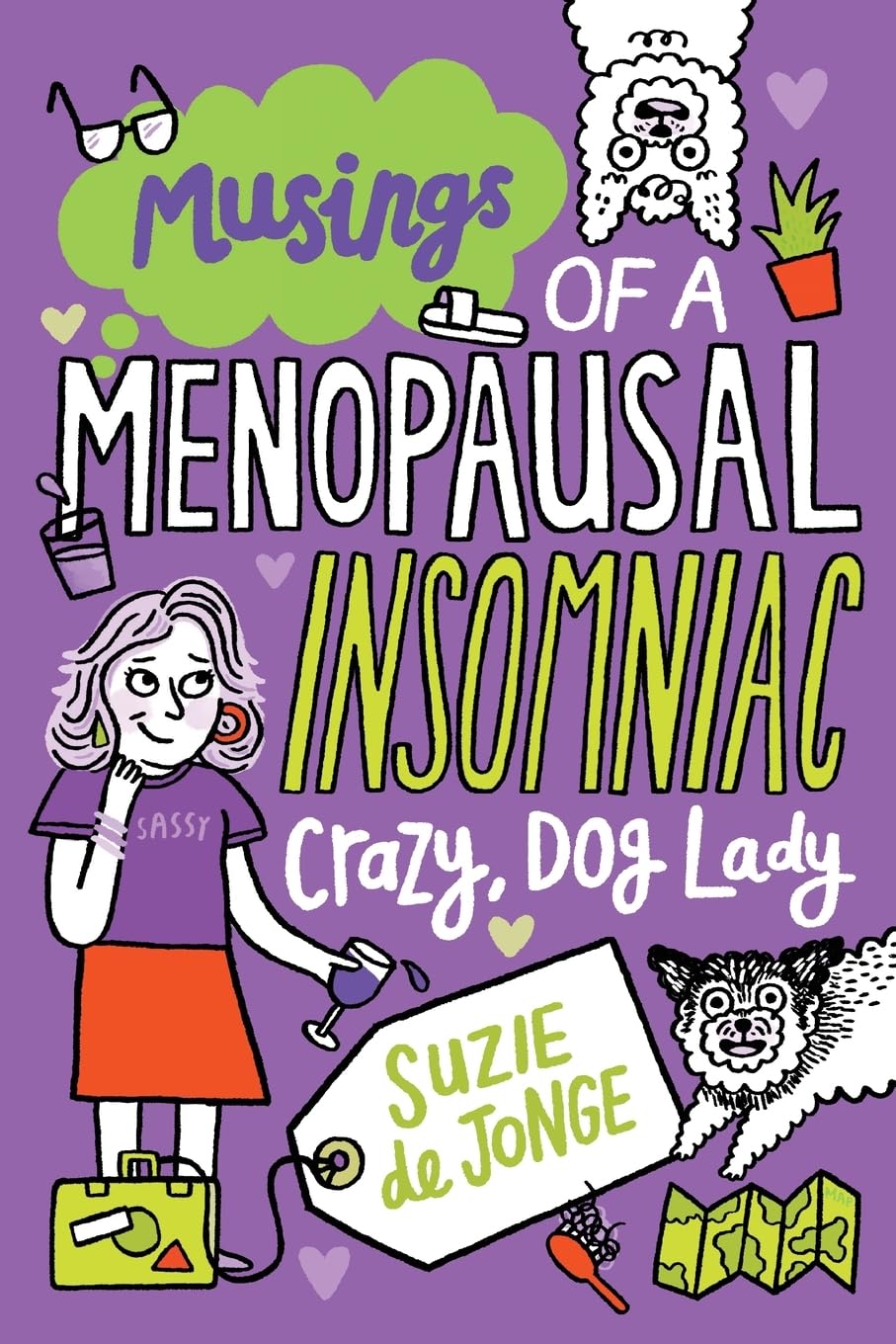 Musings of a Menopausal, Insomniac, Crazy Dog Lady Social Sciences