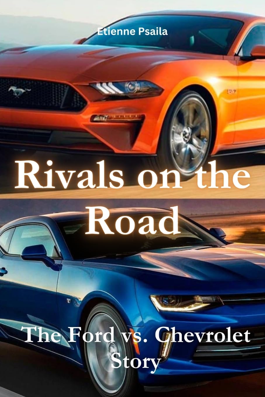 Rivals on the Road: The Ford vs. Chevrolet Story book