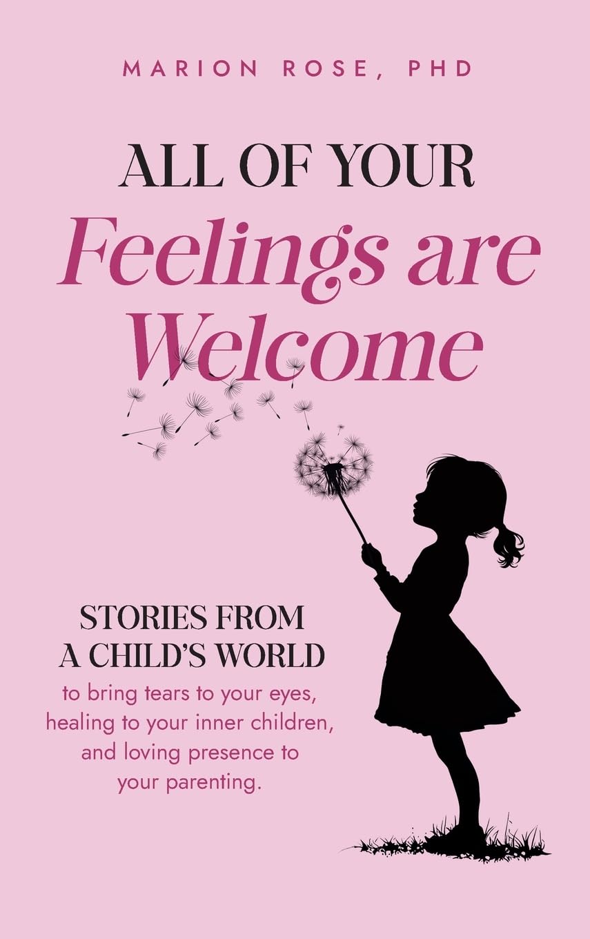 All of Your Feelings are Welcome Parents & Children