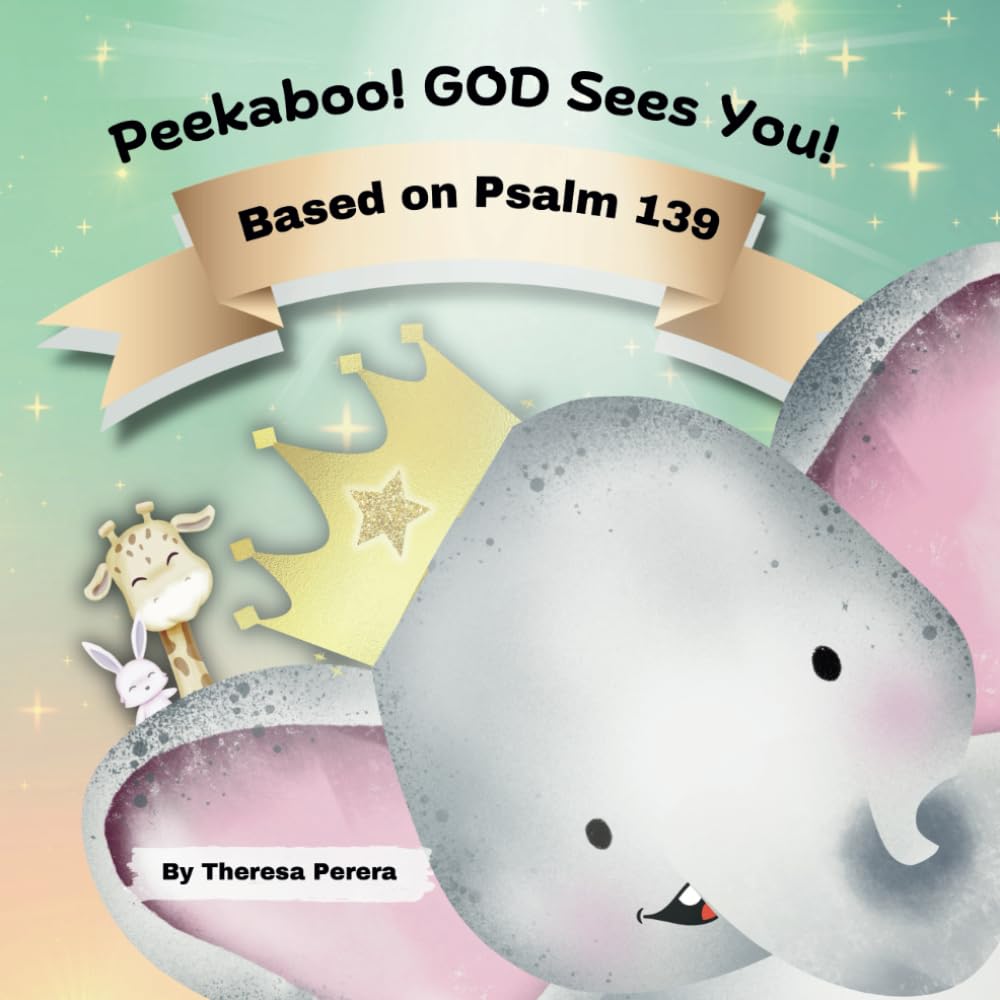 Peekaboo! GOD Sees You!: Based on Psalm 139 Religion & Esotericism