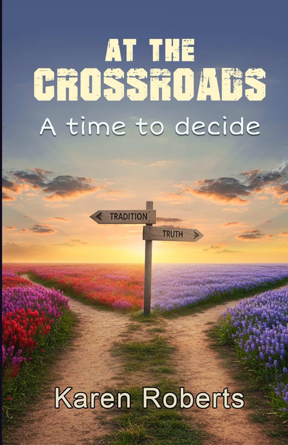 At The Crossroads: A time to decide book