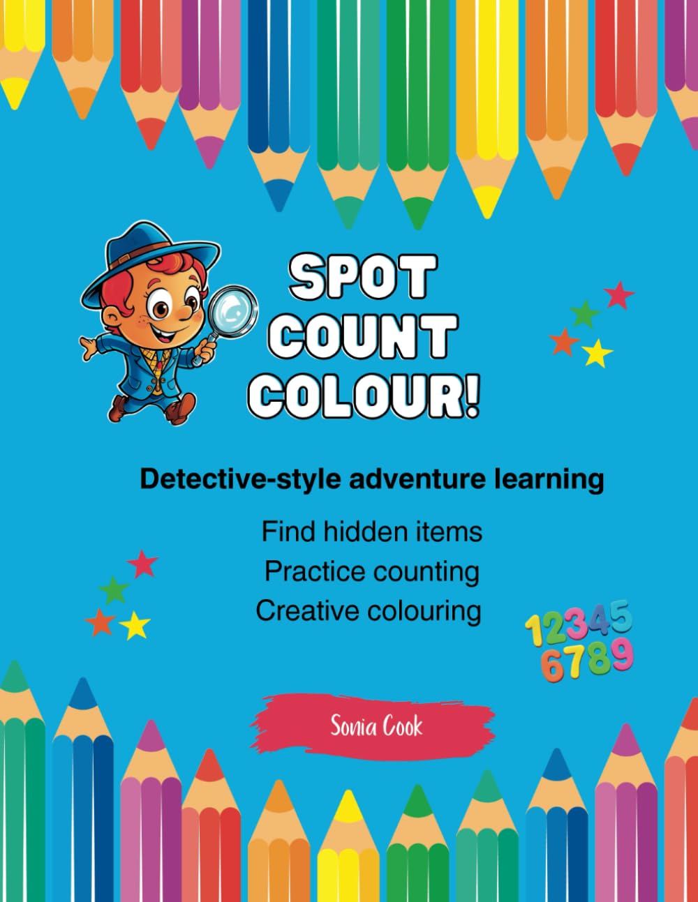Spot, Count and Colour: Easy Educational Designs for Children to Learn To Count and Colour book