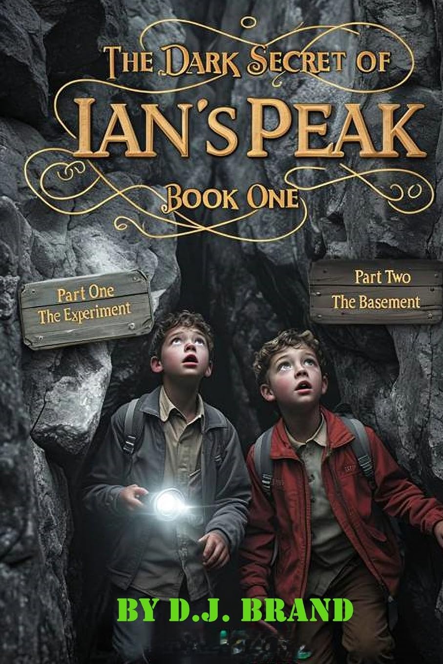 The Dark Secret of Ian's Peak: Book One book