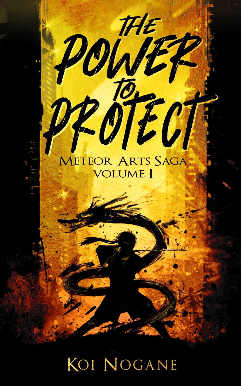 The Power to Protect: Meteor Arts Saga - Volume I book