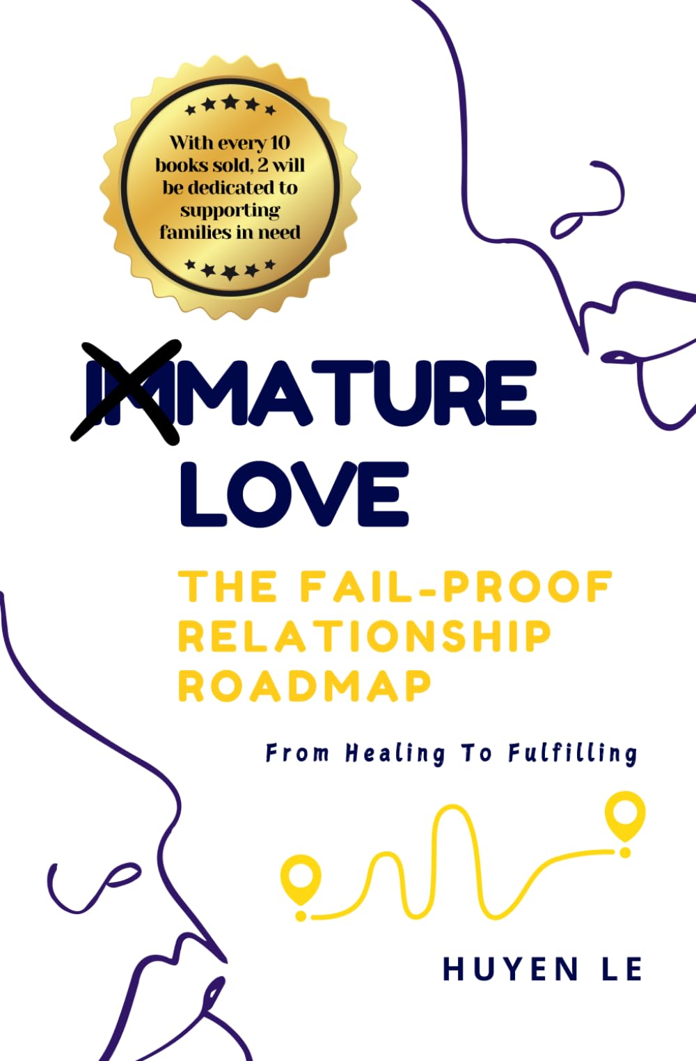 Mature Love - The Fail-Proof Relationship Roadmap: From Healing To Fulfilling book