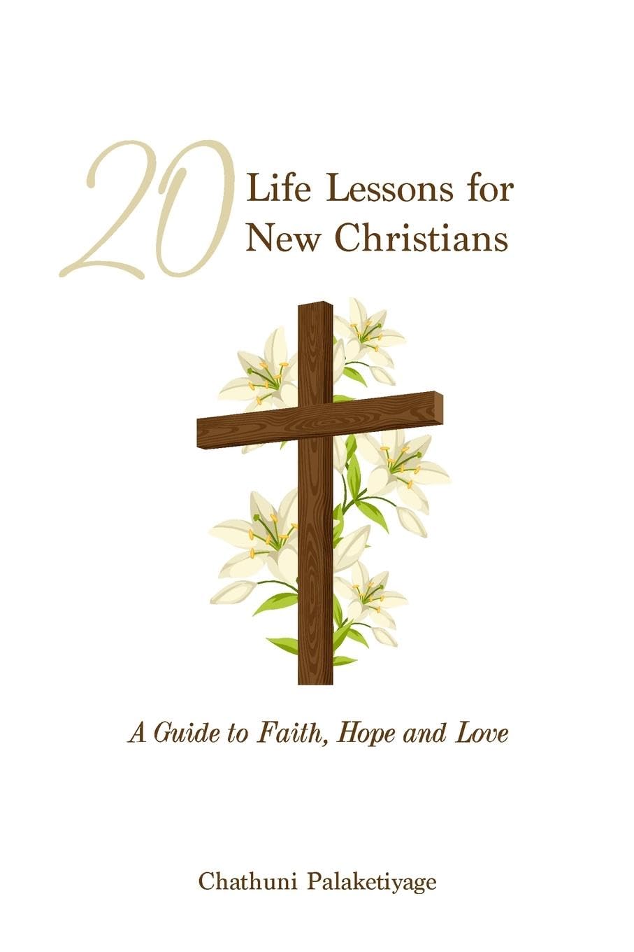 20 Life Lessons For New Christians book