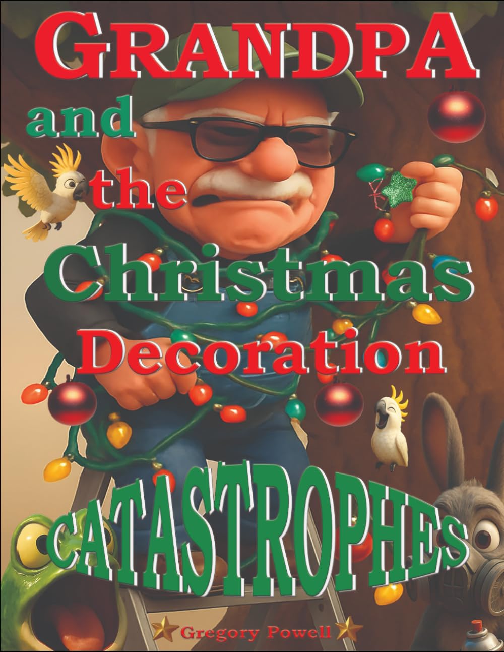 Grandpa and the Christmas Decoration Catastrophes book
