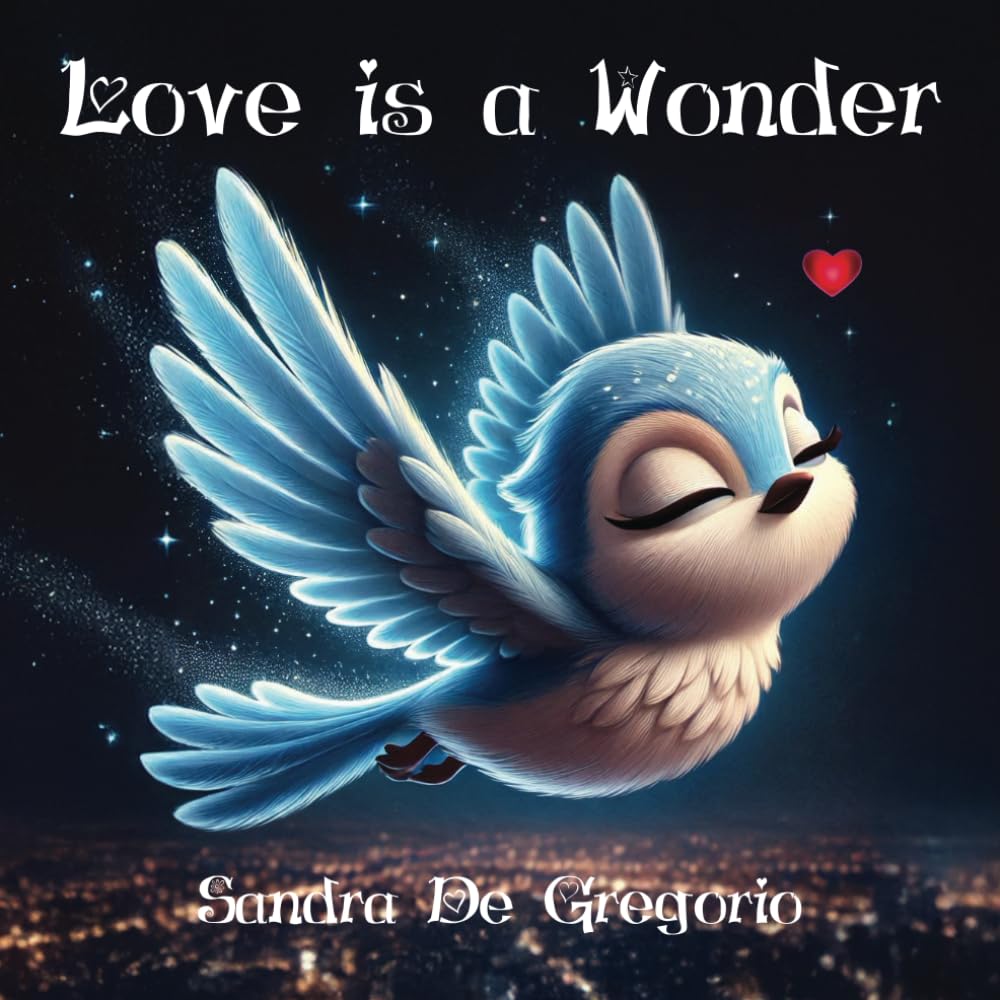Love is a Wonder: A Magical Story About Love & Self-Belief book