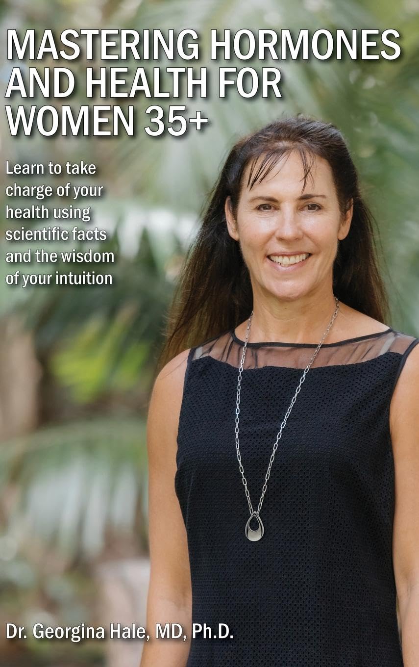 Mastering Hormones and Health for Women 35+ Medicine