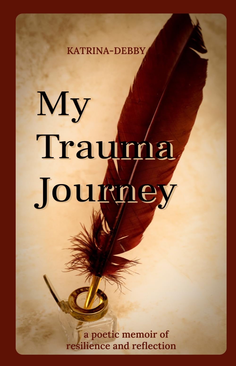 My Trauma Journey: a poetic memoir of resilience and reflection book