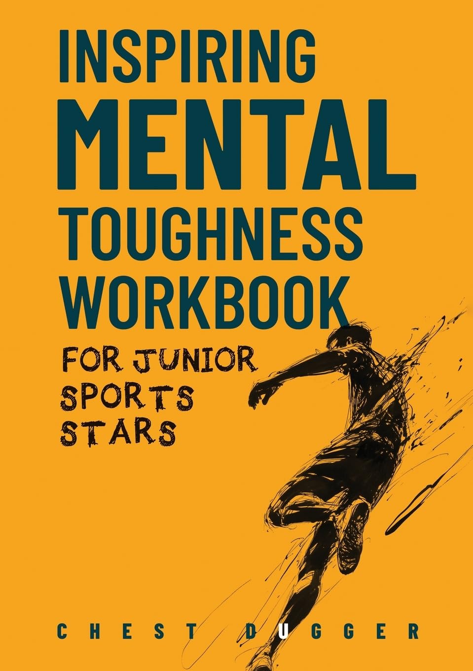 Inspiring Mental Toughness Workbook for Junior Sports Stars Lifestyle