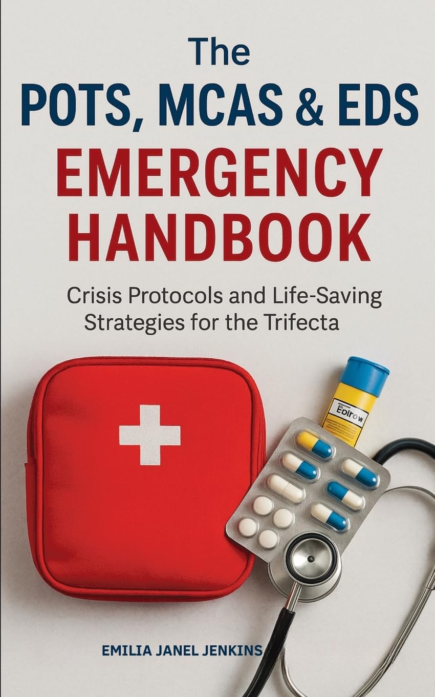 The POTS, MCAS & EDS Emergency Handbook Medicine