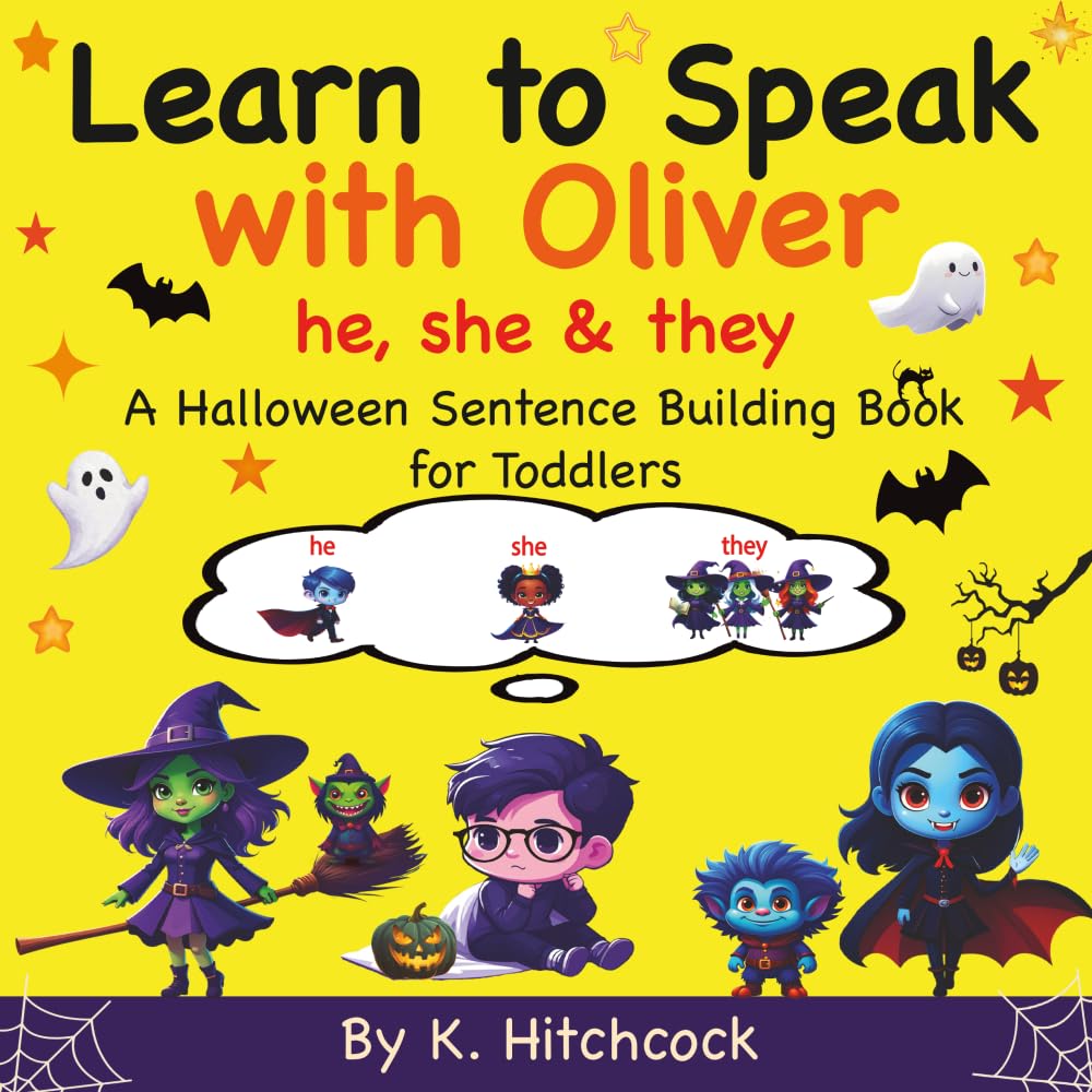Learn to Speak With Oliver - He, She & They: A Halloween Sentence Building Book for Toddlers book
