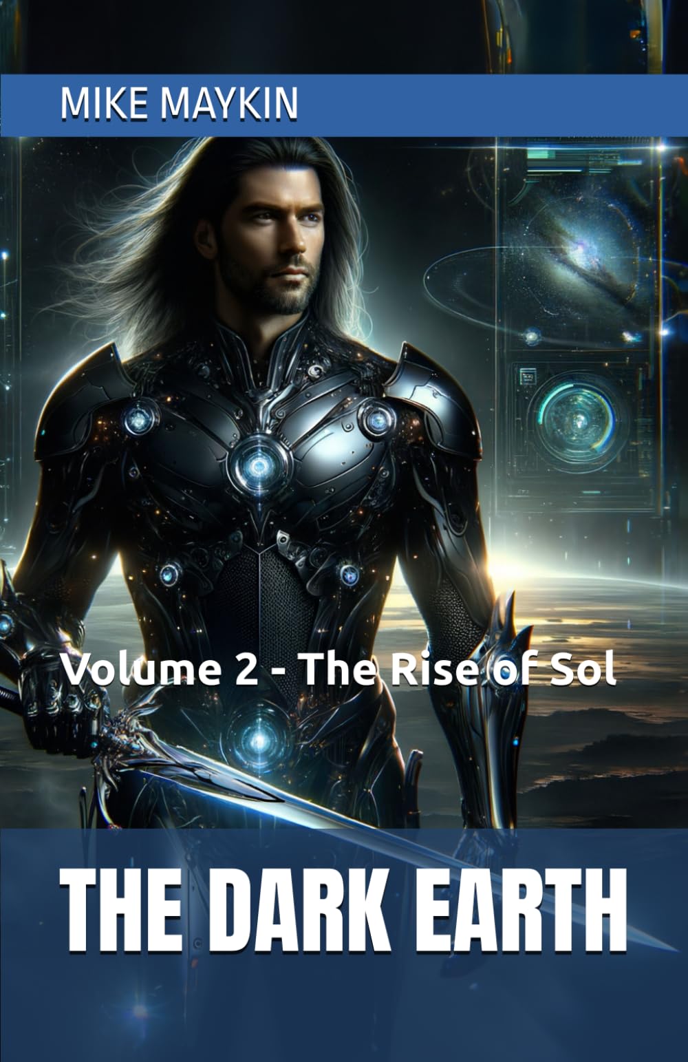 The Dark Earth: Volume 2 - The Rise of Sol book