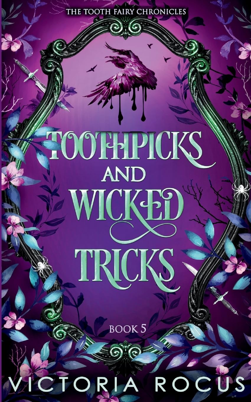 Toothpicks And Wicked Tricks Fairy Tales & Legends