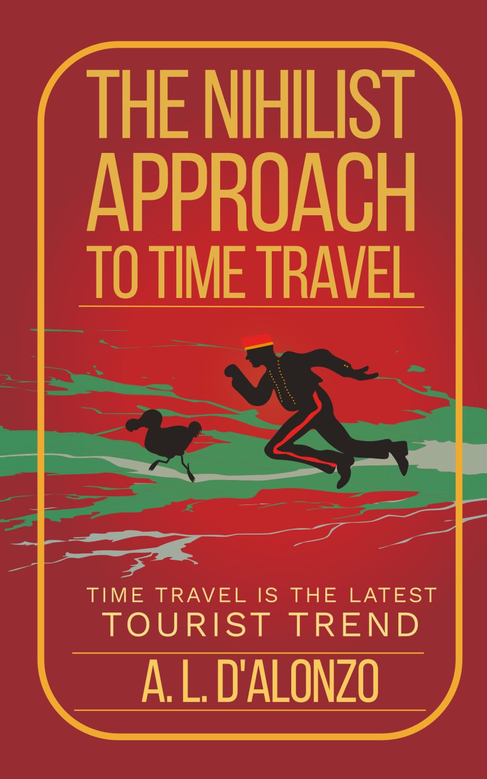 The Nihilist Approach to Time Travel book