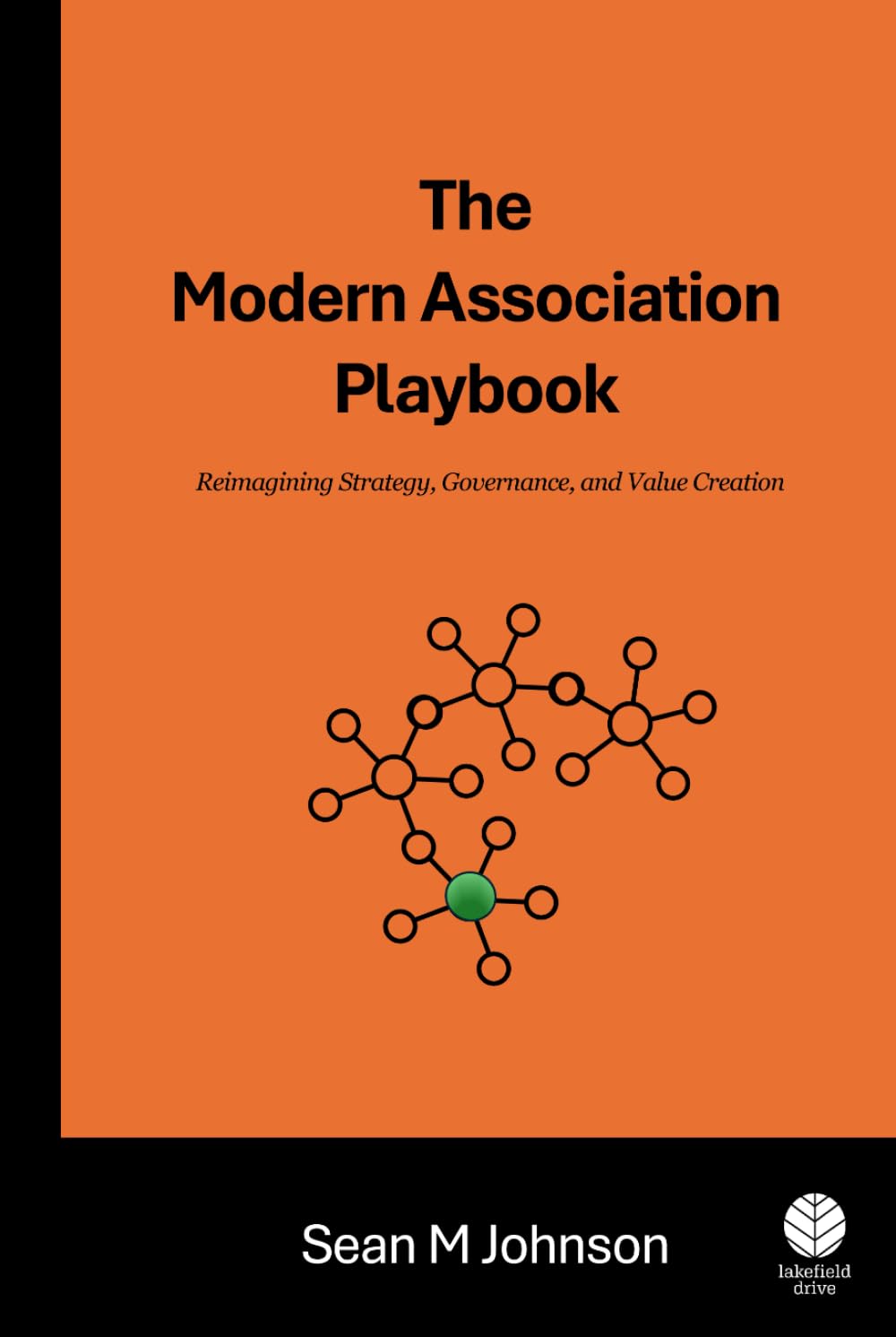 The Modern Association Playbook: Reimagining Strategy, Governance, and Value Creation book