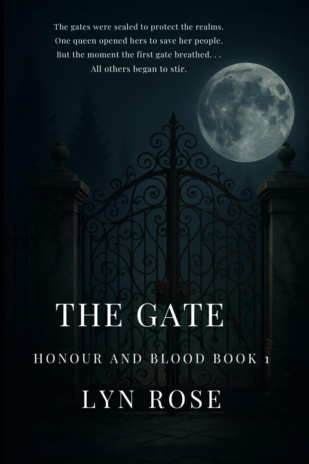The Gate: Book one Honour and Blood Series book