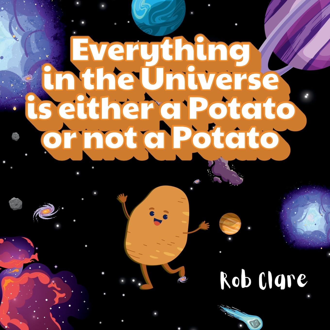Everything in the Universe is either a potato or not a potato Cartoons