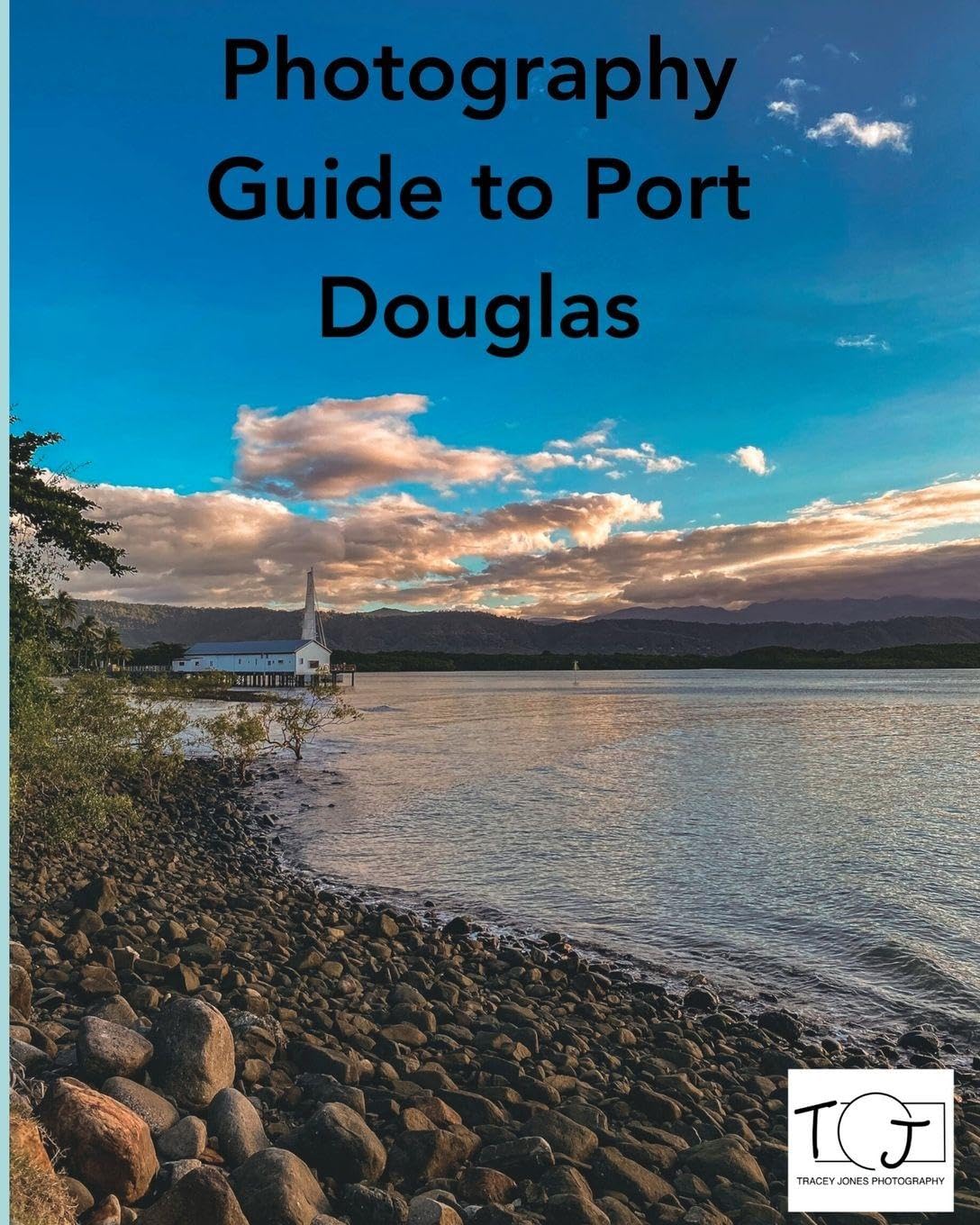 Photography Guide to Port Douglas Photography