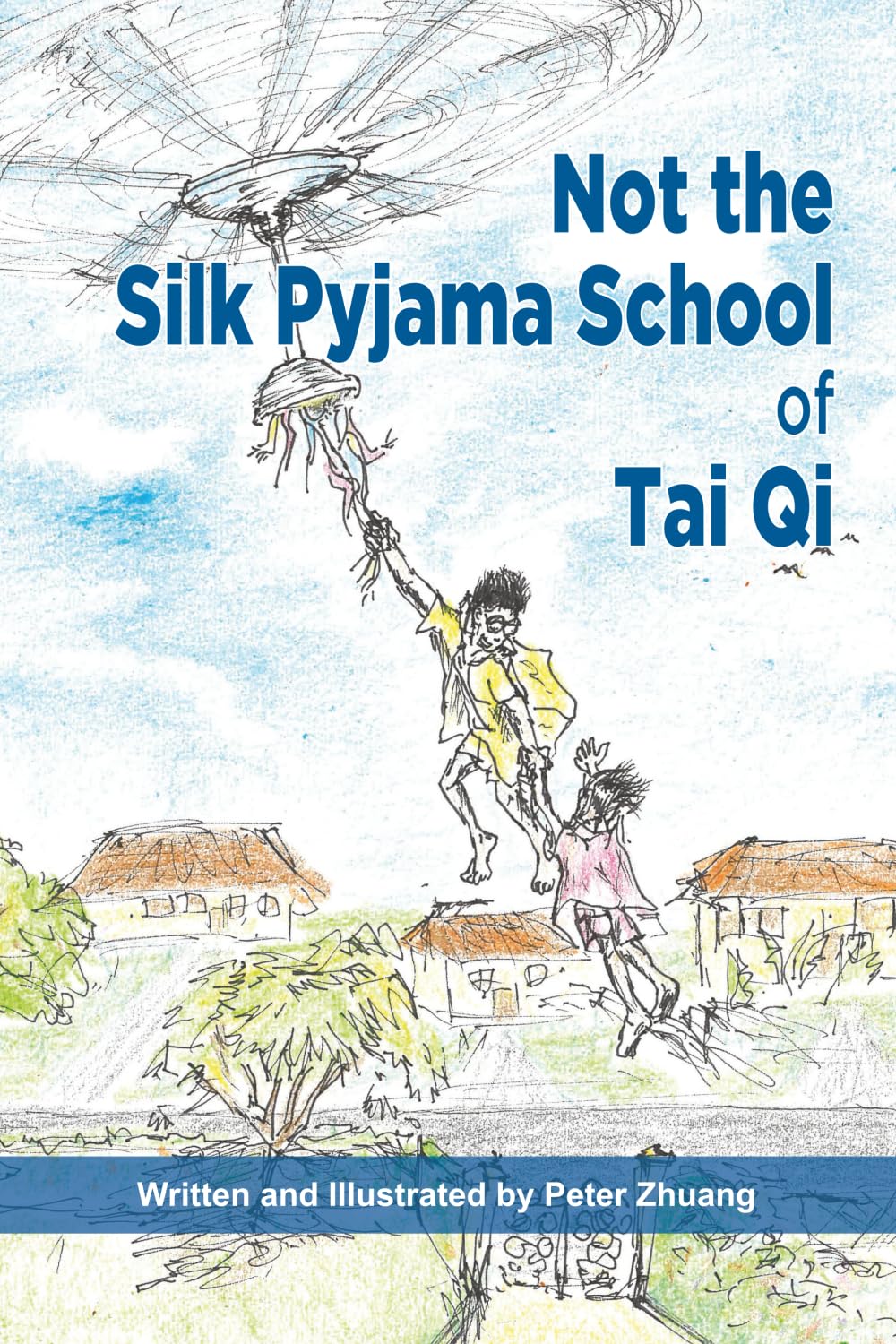 Not the Silk Pyjama School of Tai Qi book