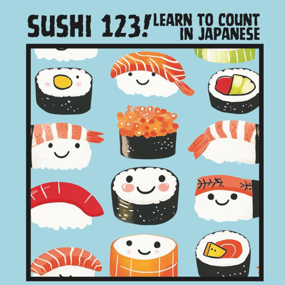 Sushi 123!: Learn to Count in Japanese book