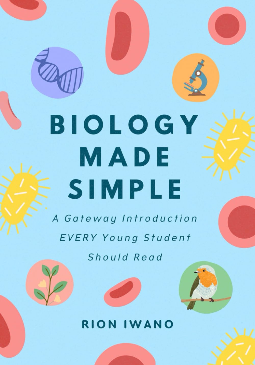 Biology Made Simple: An Introduction For Kids Non-fiction