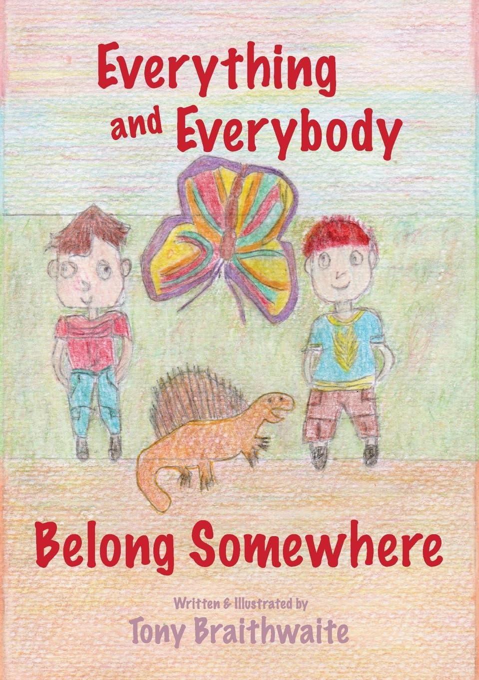 Product Image: Everything and Everybody Belong Somewhere