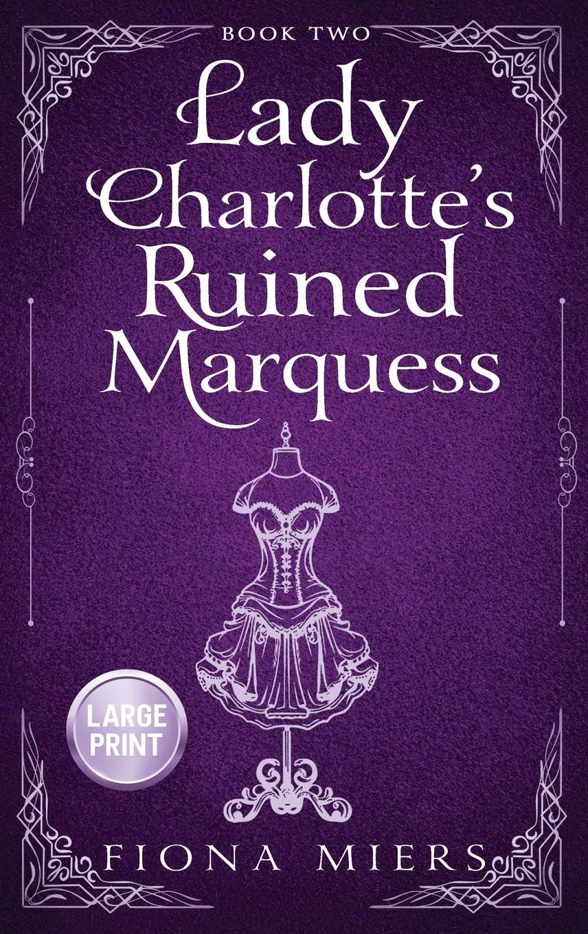 Lady Charlotte's Ruined Marquess Historical Fiction