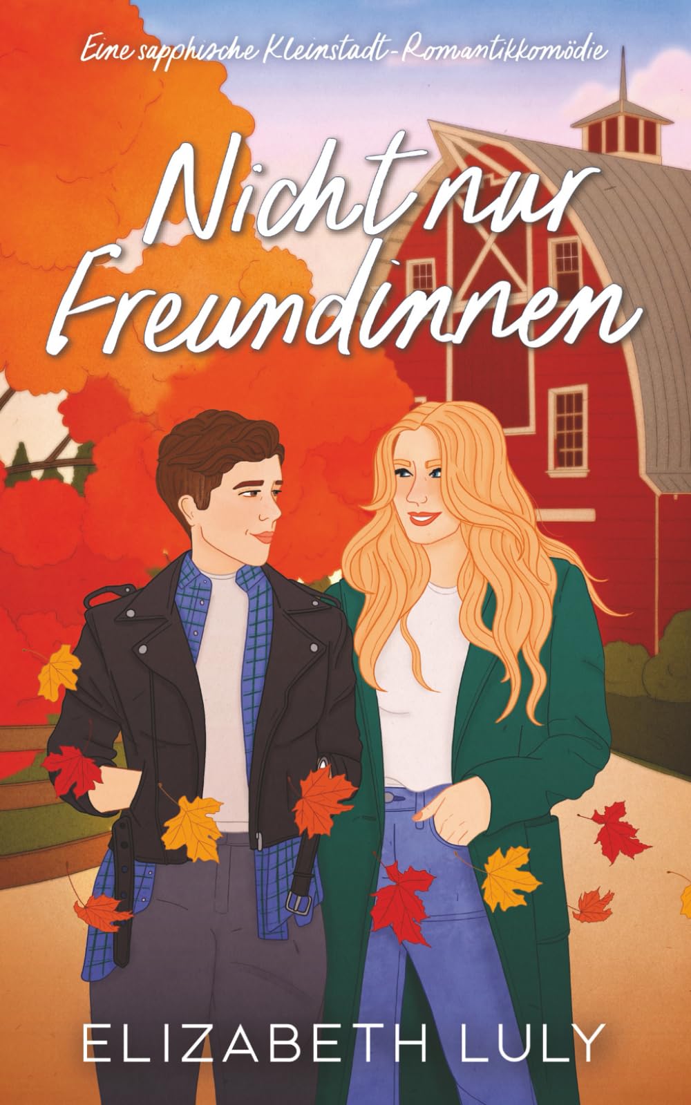 Nicht nur Freundinnen: Eine sapphische Kleinstadt-Romantikkomödie (Sapphire Springs, Band 1) LGBTQ+