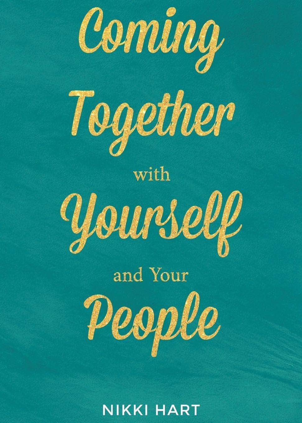 Coming Together With Yourself And Your People Religion & Esotericism
