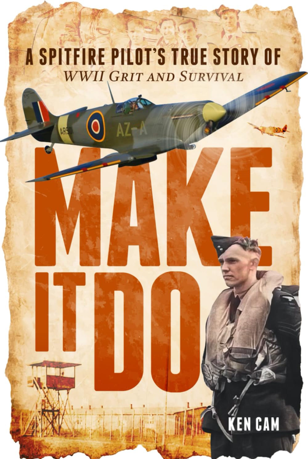 Make It Do: A Spitfire Pilot’s True Story of WWII Grit and Survival Politics & Society