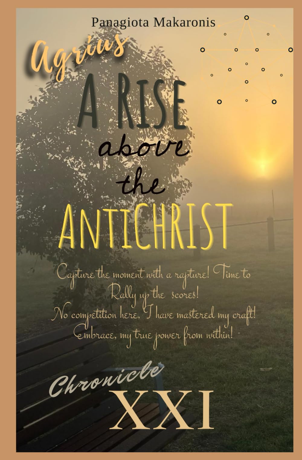 Agrius A Rise Above The Antichrist: Chronicle XXI book