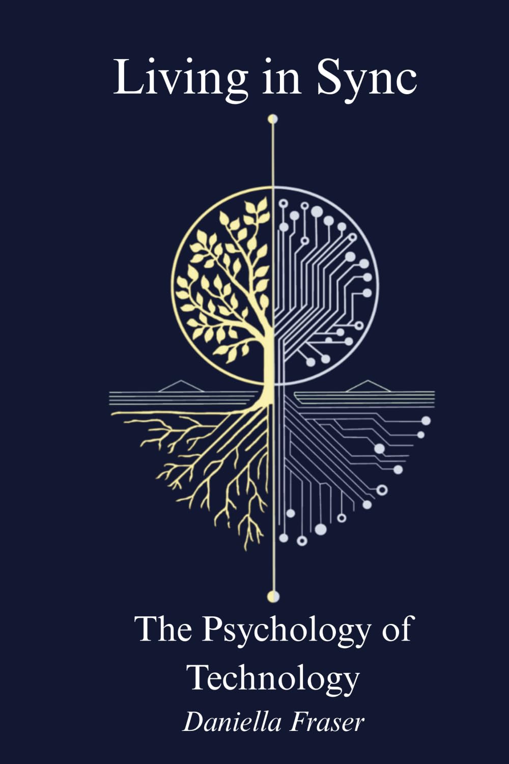 Living In Sync: The Psychology of Technology book