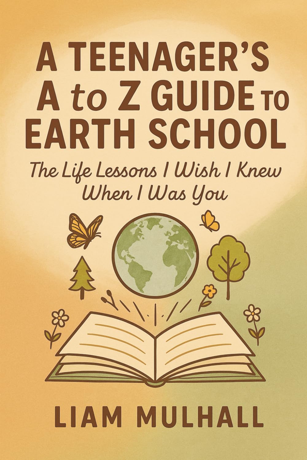 A Teenager's A to Z Guide to Earth School Business, Finance & Career
