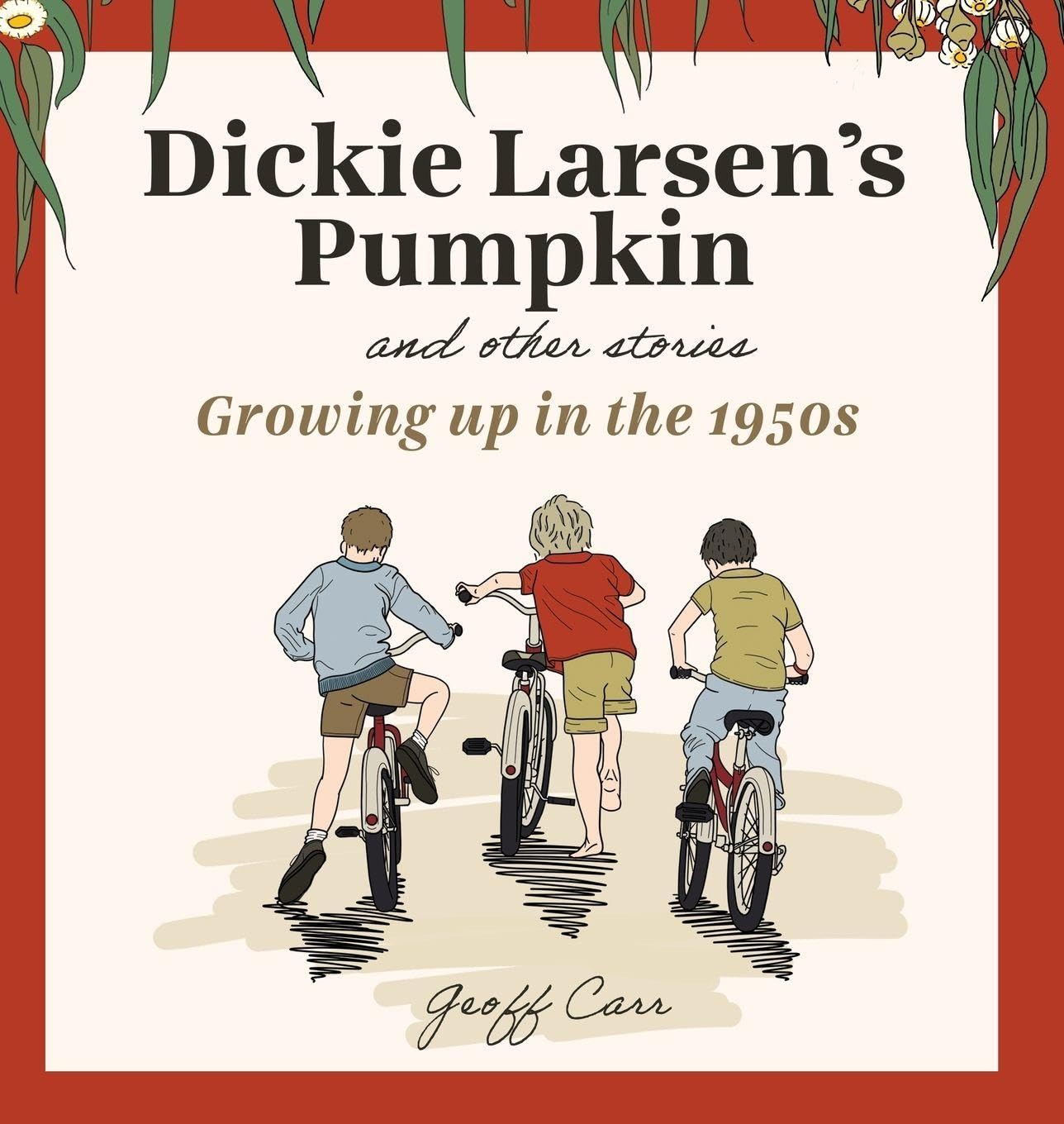 Dickie Larsen's Pumpkin & Other Stories Essays & Short Stories