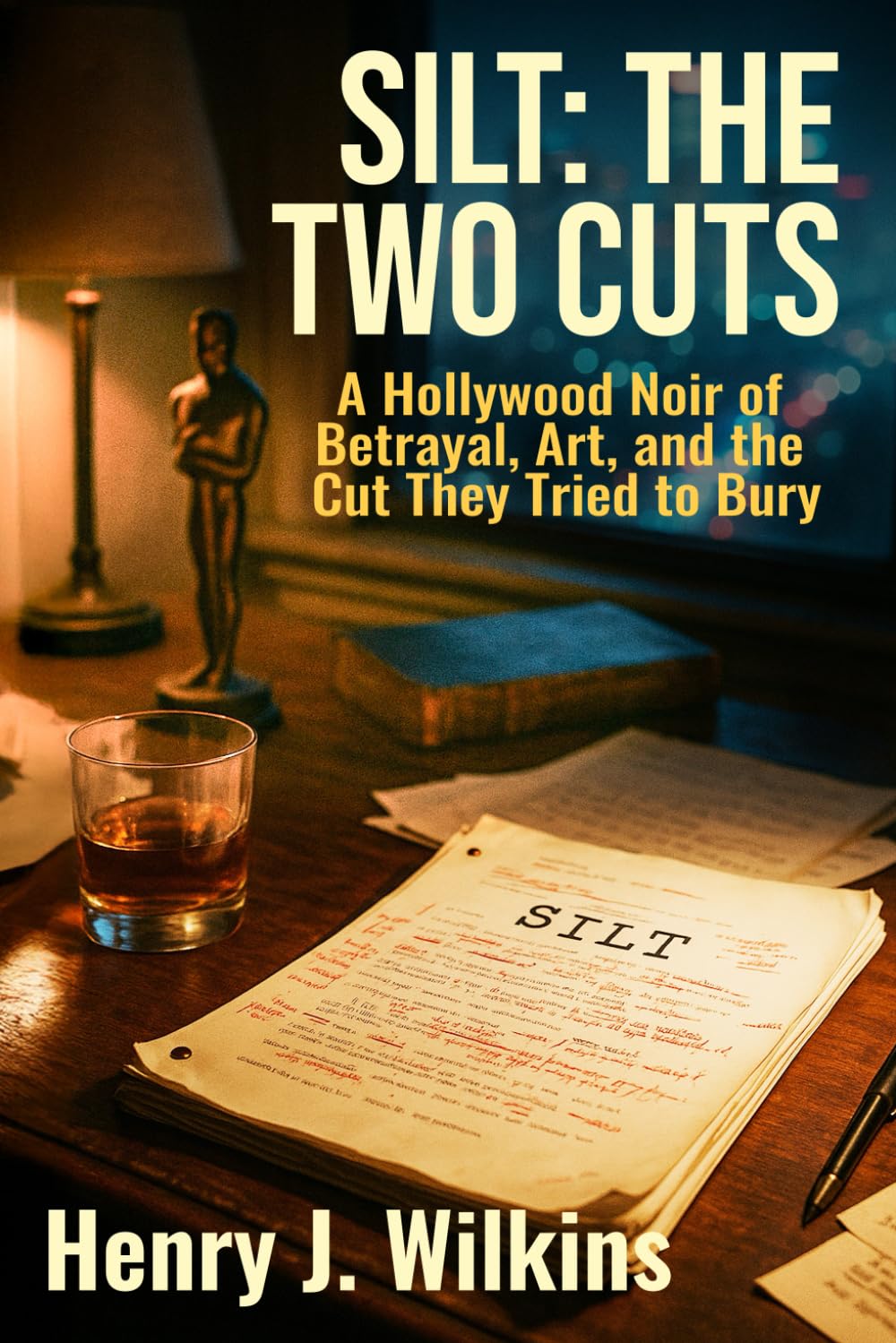 Silt: The Two Cuts: A Story Hollywood Tried to Rewrite book