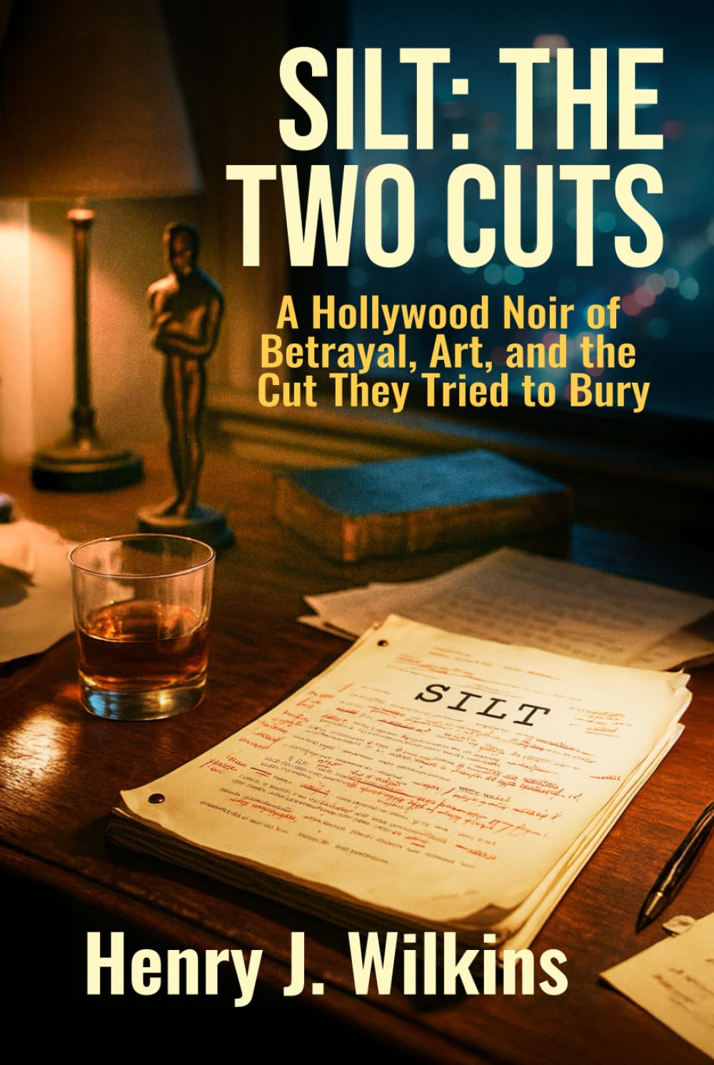 Silt: The Two Cuts: A Story Hollywood Tried to Rewrite book